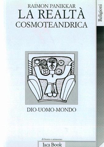 La realta_Cosmoteandrica